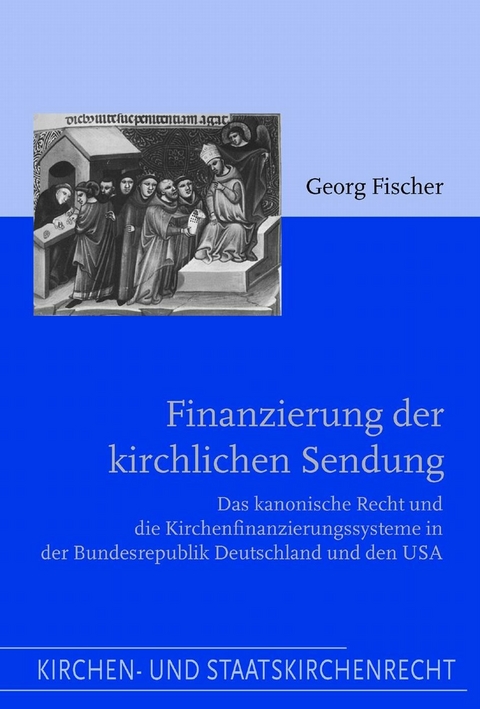 Finanzierung der kirchlichen Sendung - Georg Fischer