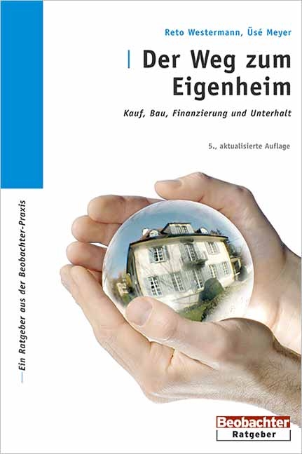 Der Weg zum Eigenheim - Reto Westermann, Üsé Meyer