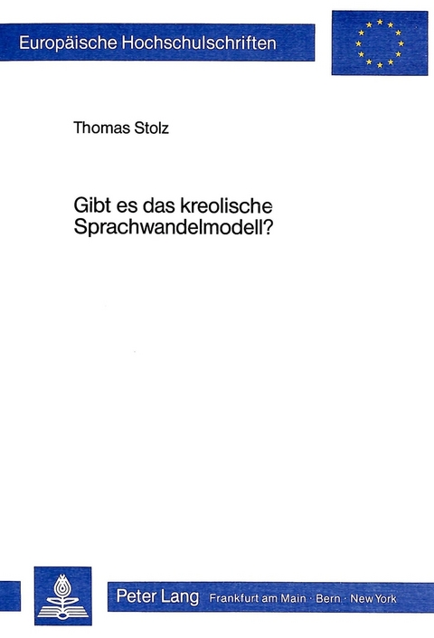 Gibt es das kreolische Sprachwandelmodell? - Thomas Stolz