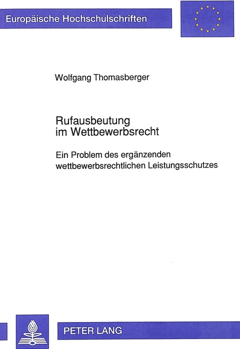 Rufausbeutung im Wettbewerbsrecht - Wolfgang Thomasberger