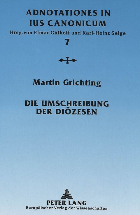 Die Umschreibung der Diözesen - Martin Grichting