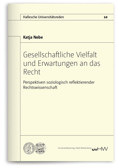 Gesellschaftliche Vielfalt und Erwartungen an das Recht - Katja Nebe