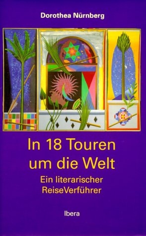 In 18 Touren um die Welt - Dorothea Nürnberg