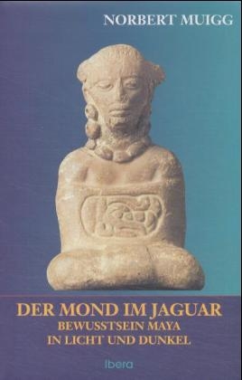 Der Mond im Jaguar - Norbert Muigg