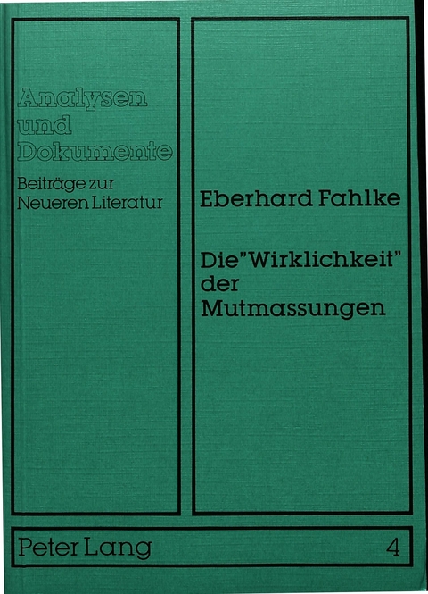 Die «Wirklichkeit» der Mutmassungen