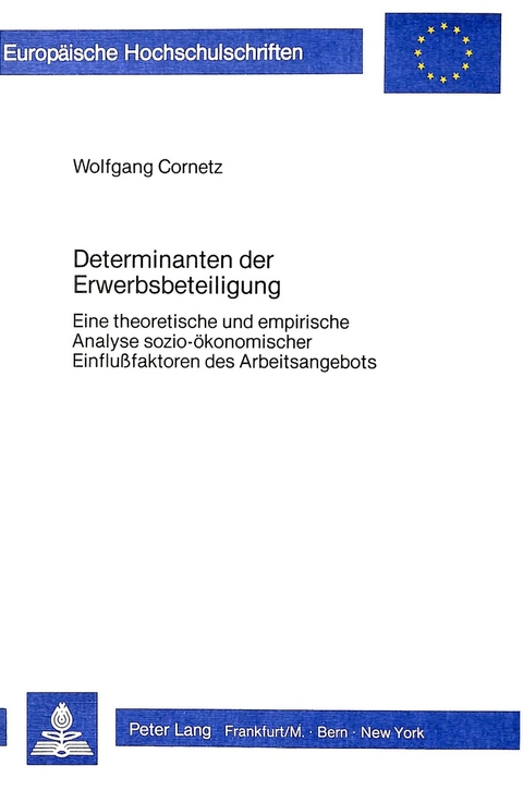 Determinanten der Erwerbsbeteiligung - Wolfgang Cornetz