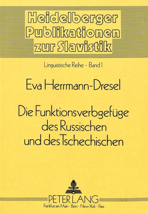 Die Funktionsverbgefüge des Russischen und des Tschechischen - Eva Herrmann-Dresel