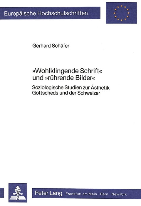 «Wohlklingende Schrift» und «rührende Bilder» - Gerhard Schäfer