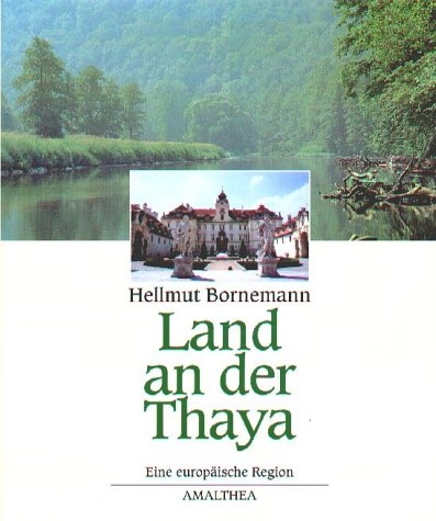 Land an der Thaya - Hellmut Bornemann