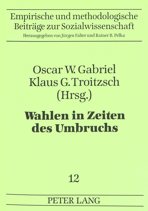 Wahlen in Zeiten des Umbruchs - 