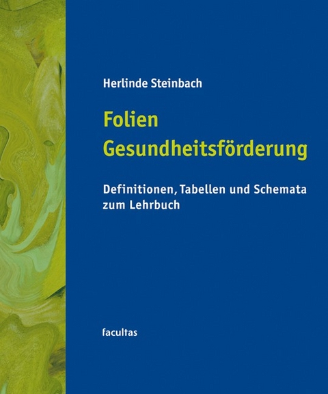 Folien Gesundheitsförderung - Herlinde Steinbach