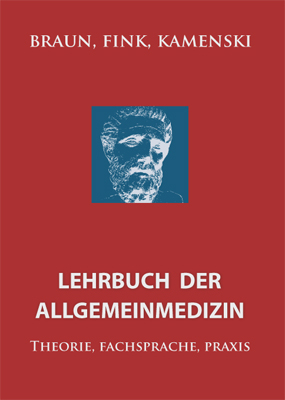 Lehrbuch der Allgemeinmedizin - Robert N Braun, Waltraud Fink, Gustav Kamenski