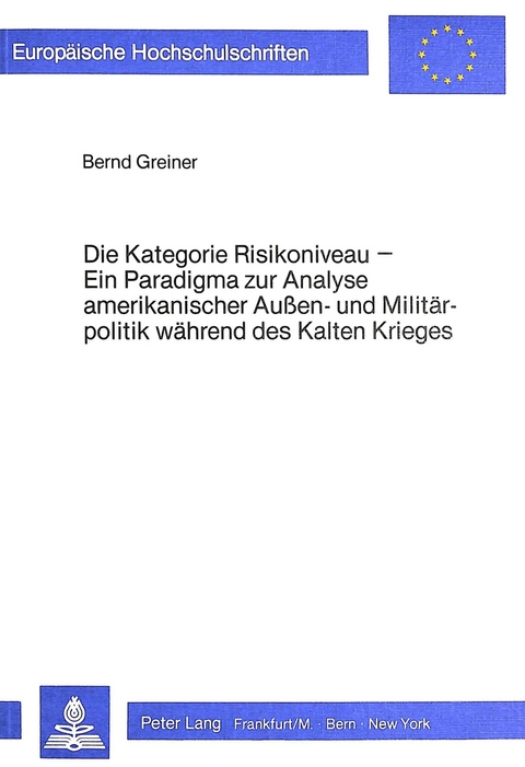 Die Kategorie Risikoniveau - Bernd Greiner