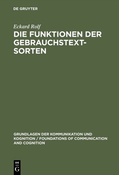 Die Funktionen der Gebrauchstextsorten - Eckard Rolf