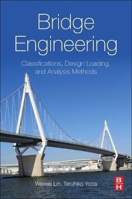 Bridge Engineering -  Weiwei Lin,  Teruhiko Yoda