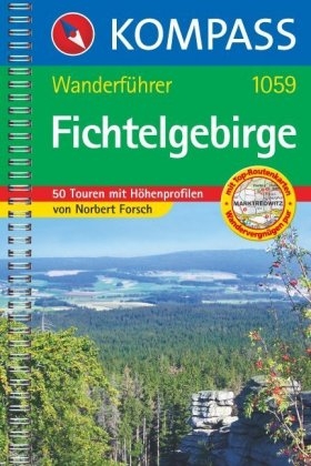 KOMPASS Wanderführer Fichtelgebirge - Norbert Forsch