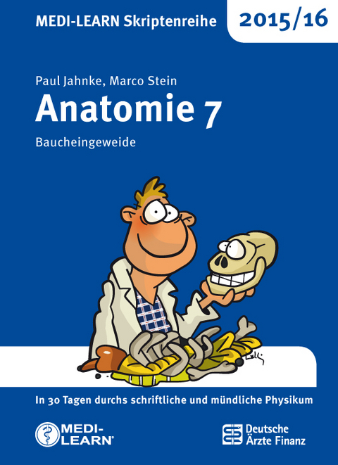 MEDI-LEARN Skriptenreihe 2015/16: Anatomie 7 - Paul Jahnke, Marco Stein