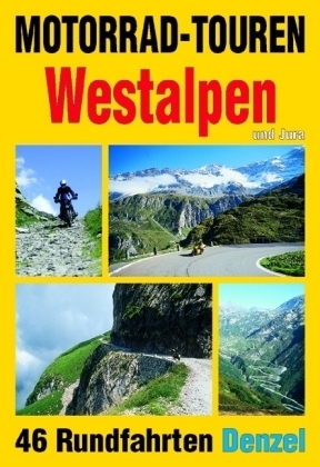 Motorrad-Touren Westalpen