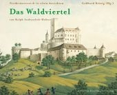 Das Waldviertel - Ralph Andraschek-Holzer