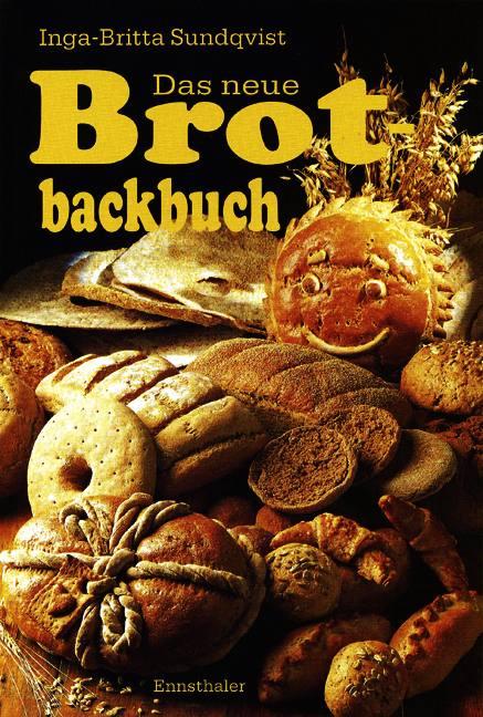 Das neue Brotbackbuch - Inge B Sundqvist