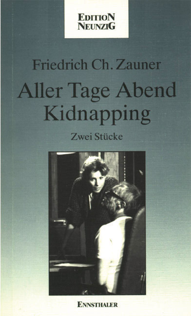 Aller Tage Abend /Kidnapping - Friedrich Ch. Zauner