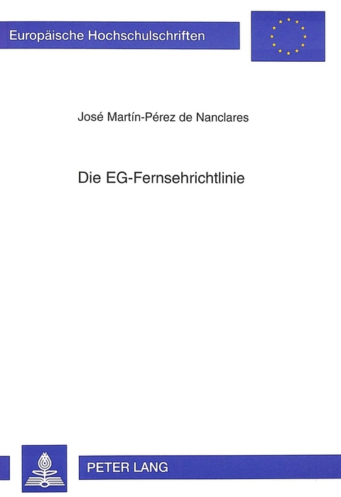 Die EG-Fernsehrichtlinie - José Martin-Pérez de Nanclares