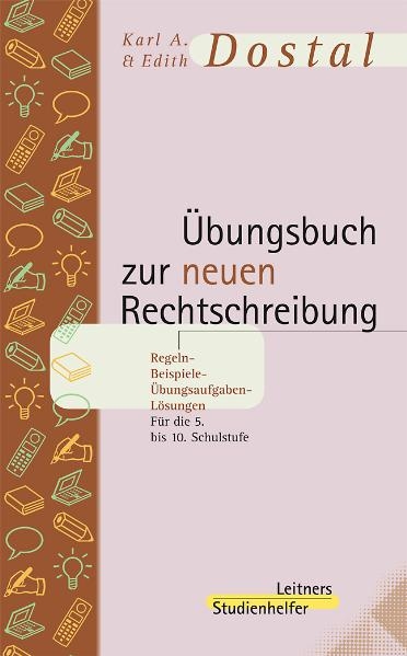 Übungsbuch zur neuen Rechtschreibung - Karl A Dostal, Edith Dostal