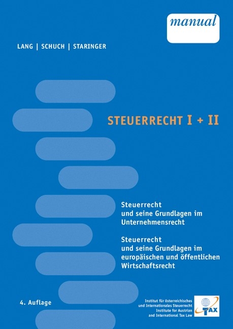 Steuerrecht I+II - Michael Lang, Josef Schuch, Claus Staringer