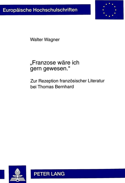 «Franzose wäre ich gern gewesen.» - Walter Wagner