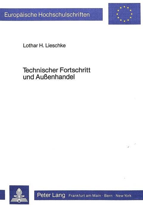 Technischer Fortschritt und Aussenhandel - Lothar Lieschke
