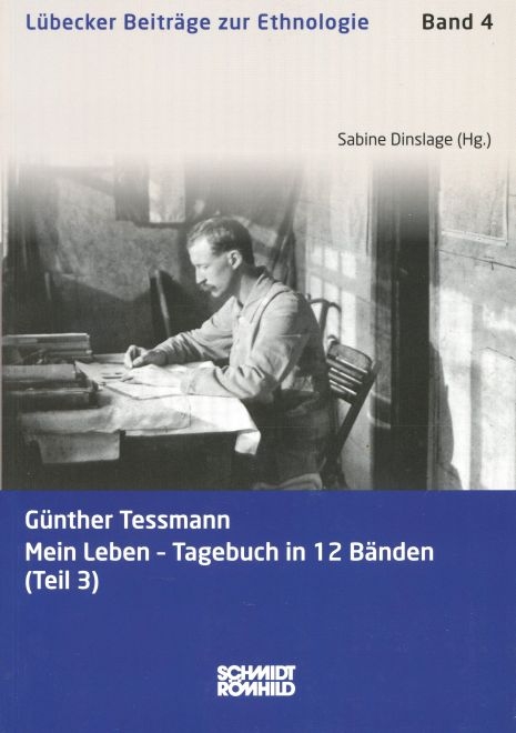 Günther Tessmann: Mein Leben - Tagebuch in 12 Bänden (Teil 3) - 