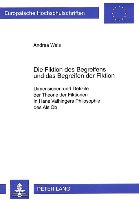 Die Fiktion des Begreifens und das Begreifen der Fiktion - Andrea Wels