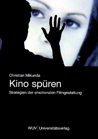 Kino spüren - Christian Mikunda