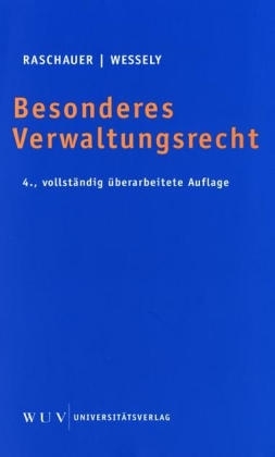 Besonderes Verwaltungsrecht - Bernhard Raschauer, Wolfgang Wessely