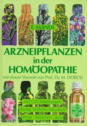 Arzneipflanzen in der Homöopathie - Elisabeth Mandl