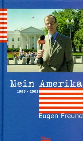 Mein Amerika - Eugen Freund