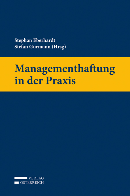 Managementhaftung in der Praxis - Stephan R. Eberhardt, Stefan Gurmann