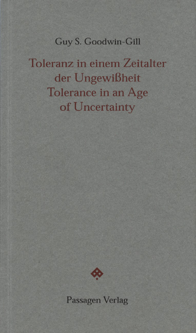 Toleranz im Zeitalter der Ungewissheit /Tolerance in an Age of Uncertainty - Guy Goodwin-Gill, Guy S Goodwin-Gill