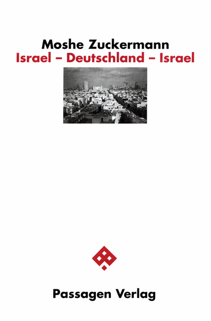 Israel - Deutschland - Israel - Moshe Zuckermann