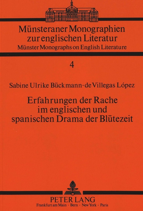 Erfahrungen der Rache im englischen und spanischen Drama der Blütezeit - Sabine Bückmann-de Villegas Lopez