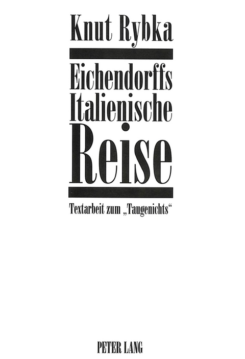 Eichendorffs Italienische Reise - Knut Rybka