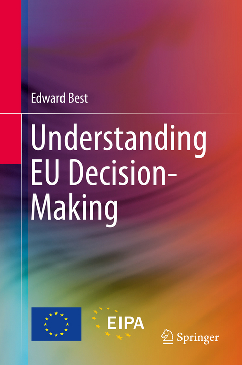 Understanding EU Decision-Making - Edward Best
