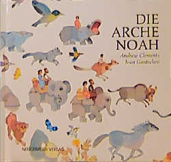 Die Arche Noah - Ivan Gantschev