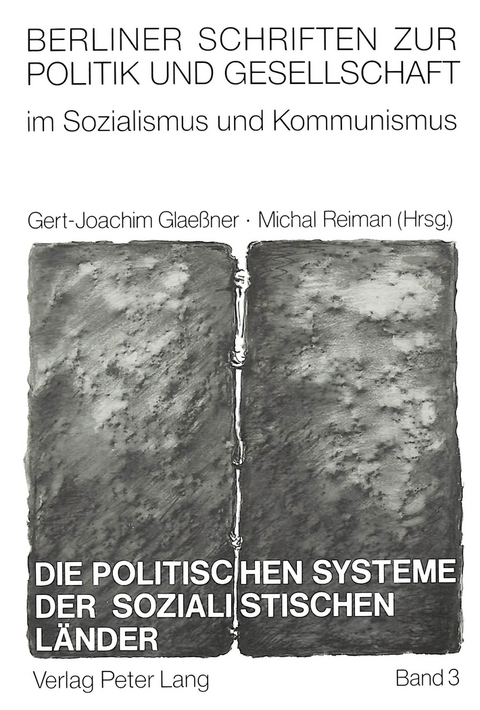 Die politischen Systeme der sozialistischen Länder - 