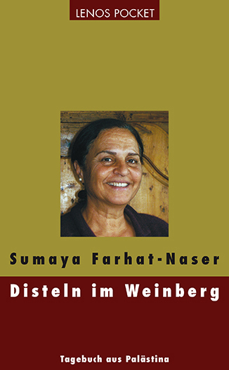 Disteln im Weinberg - Sumaya Farhat-Naser
