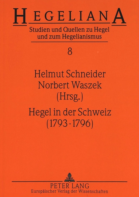 Hegel in der Schweiz (1793-1796) - 