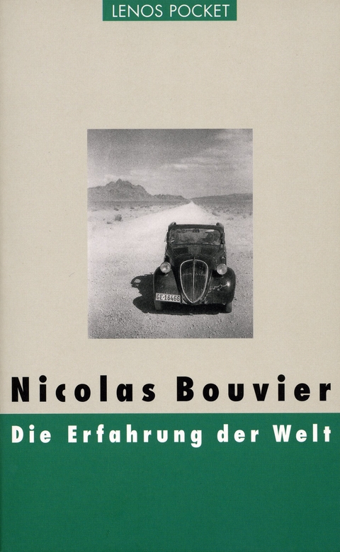 Die Erfahrung der Welt - Nicolas Bouvier