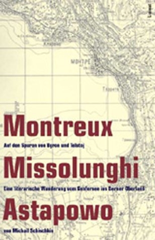 Montreux - Missolunghi - Astapowo - Michail Schischkin