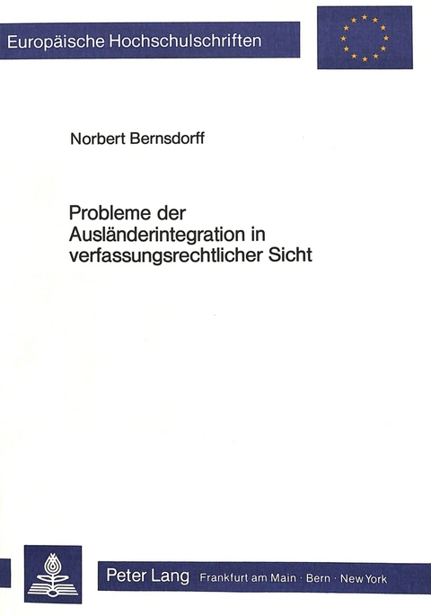 Probleme der Ausländerintegration in verfassungsrechtlicher Sicht - Norbert Bernsdorff