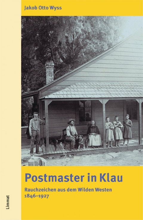 Postmaster in Klau - Jakob O. Wyss